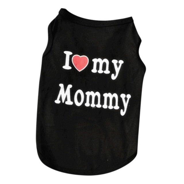 Cat Clothes Pet Vest Apparel I Love My Mommy Daddy Tshirt