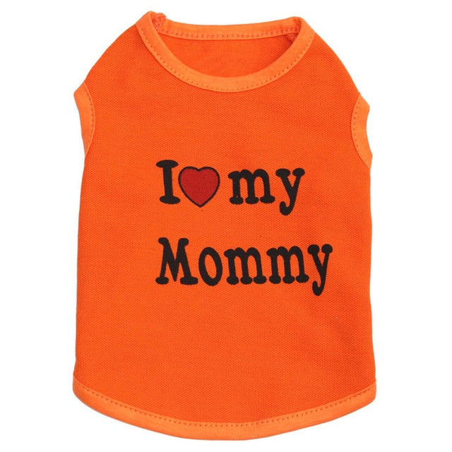 Cat Clothes Pet Vest Apparel I Love My Mommy Daddy Tshirt