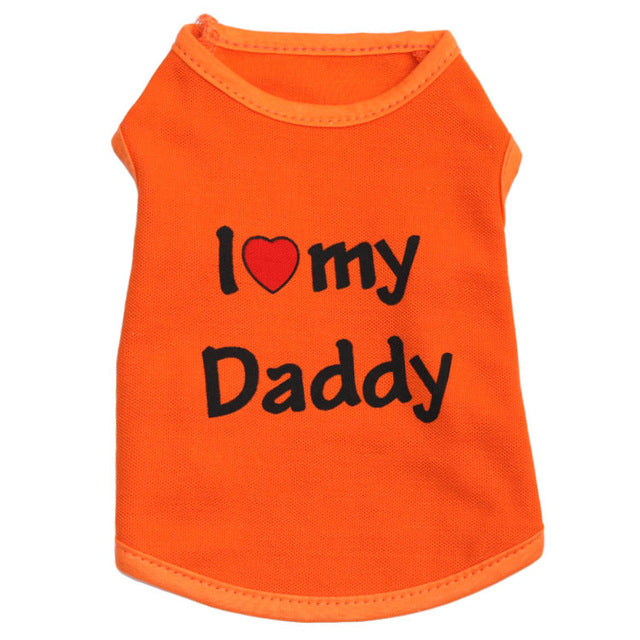Cat Clothes Pet Vest Apparel I Love My Mommy Daddy Tshirt