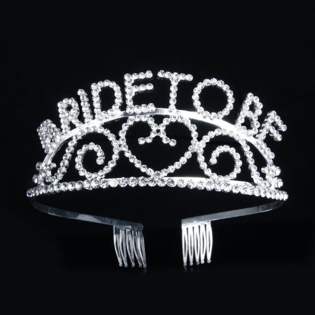 Bride To Be Crown Bachelorette Tiara